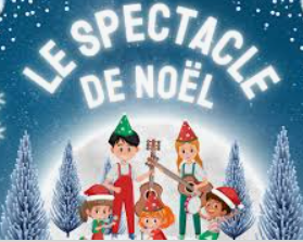 SPECTACLE DE NOEL 2024